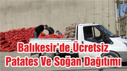 Balıkesir’de Ücretsiz Patates Ve Soğan Dağıtımı