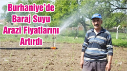 Burhaniye’de Baraj Suyu Arazi Fiyatlarını Artırdı