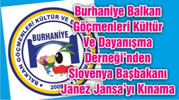 Burhaniye Balkan Göçmenleri Kültür Ve Dayanışma Derneği’nden Slovenya Başbakanı Janez Jansa’yı Kınama