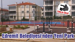 Edremit Belediyesi'nden Yeni Park