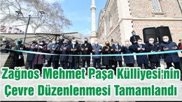 Balıkesir'de Zağnos Mehmet Paşa Külliyesi'nin Çevre Düzenlenmesi Tamamlandı