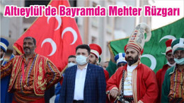 Altıeylül’de Bayramda Mehter Rüzgarı