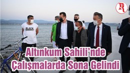 Altınkum Sahili’nde Çalışmalarda Sona Gelindi