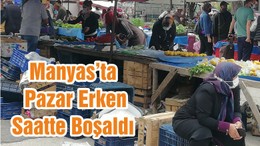 Manyas’ta Pazar Erken Saatte Boşaldı