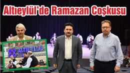 Altıeylül’de Ramazan Coşkusu