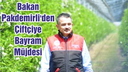 Bakan Pakdemirli'den Çiftçiye Bayram Müjdesi