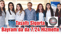 Taşaltı Sigorta Bayram’da da 7/24 Hizmette
