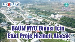 BAÜN MYO Binası İçin Etüd Proje Hizmeti Alacak