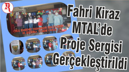 Fahri Kiraz MTAL’de Proje Sergisi Gerçekleştirildi