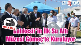 Balıkesir’in İlk Su Altı Müzesi Gömeç'te Kuruluyor