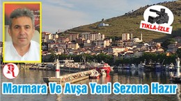 Marmara Ve Avşa Yeni Sezona Hazır