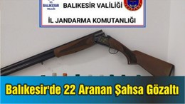 Balıkesir'de 22 Aranan Şahsa Gözaltı