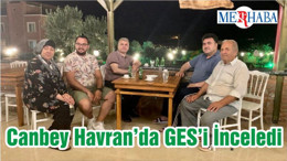 Canbey Havran’da GES’i İnceledi