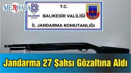 Balıkesir'de Jandarma 27 Şahsı Gözaltına Aldı