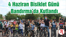 4 Haziran Bisiklet Günü Bandırma’da Kutlandı