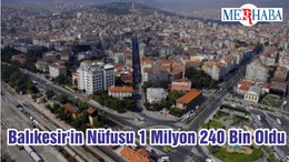 Balıkesir'in Nüfusu 1 Milyon 240 Bin Oldu