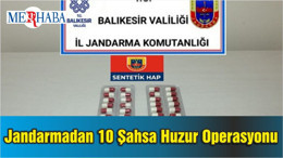 Balıkesir'de Jandarmadan 10 Şahsa Huzur Operasyonu