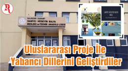 Uluslararası Proje İle Yabancı Dillerini Geliştirdiler