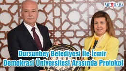 Dursunbey Belediyesi İle İzmir Demokrasi Üniversitesi Arasında Protokol