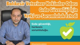 Balıkesir Veteriner Hekimler Odası Gıda Güvenliği İçin Yetki ve Sorumluluk İstedi