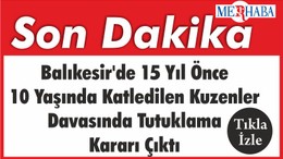 Balıkesir'de 15 Yıl Önce 10 Yaşında Katledilen Kuzenler Davasında Tutuklu Yargılama Kararı Çıktı