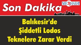 Balıkesir'de Şiddetli Lodos Teknelere Zarar Verdi