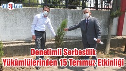 Denetimli Serbestlik Yükümlülerinden 15 Temmuz Etkinliği