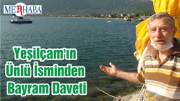 Yeşilçam'ın Ünlü İsminden Bayram Daveti