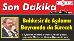 Balıkesir'de Aşılama Bayramda da Sürecek