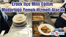 Erdek İlçe Milli Eğitim Müdürlüğü Yemek Hizmeti Alacak