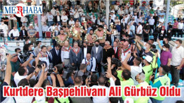 Kurtdere Başpehlivanı Ali Gürbüz Oldu