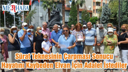 Sürat Teknesinin Çarpması Sonucu Hayatını Kaybeden Elvan İçin Adalet İstediler