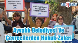 Ayvalık Belediyesi Ve Çevrecilerden Hukuk Zaferi