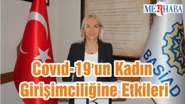 Covıd-19'un Kadın Girişimciliğine Etkileri