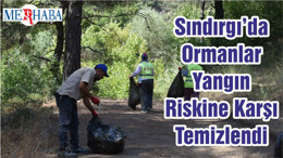 Sındırgı’da Ormanlar Yangın Riskine Karşı Temizlendi