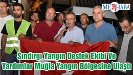 Sındırgı Yangın Destek Ekibi Ve Yardımlar Muğla Yangın Bölgesine Ulaştı