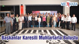 Başkanlar Karesili Muhtarlarla Buluştu