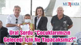 Ural Sordu “Çocuklarımızın Geleceği İçin Ne Yapacaksınız?”