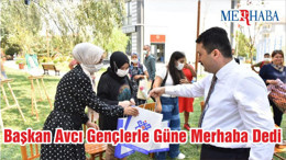 Başkan Avcı Gençlerle Güne Merhaba Dedi