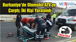 Burhaniye’de Otomobil ATV’ye Çarptı; İki Kişi Yaralandı