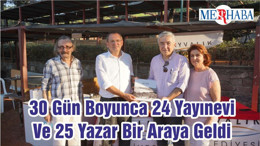 30 Gün Boyunca 24 Yayınevi Ve 25 Yazar Bir Araya Geldi