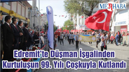 Edremit’te Düşman İşgalinden Kurtuluşun 99. Yılı Coşkuyla Kutlandı