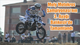 Moly Motokros Şampiyonası'nın 3. Ayağı Balıkesir'de Tamamlandı