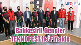 Balıkesirli Gençler TEKNOFEST' De Finalde