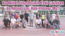 Bu Millet Siyasetçinin Zeki Çalışkan Ve Ahlaklısını Hak Etmiyor Mu?