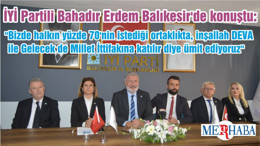 İYİ Partili Bahadır Erdem Balıkesir'de konuştu: