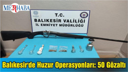 Balıkesir'de Huzur Operasyonları: 50 Gözaltı