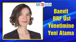 Banvit BRF Üst Yönetimine Yeni Atama