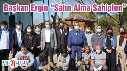 Başkan Ergin “Satın Alma Sahiplen”