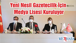 Yeni Nesil Gazetecilik İçin Medya Lisesi Kuruluyor